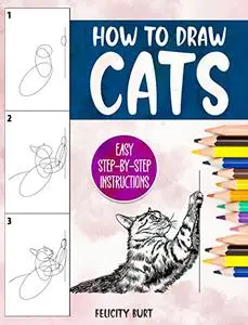 How to Draw Cats: Easy Step-by-Step Instructions