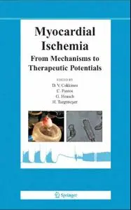 Myocardial Ischemia: From Mechanisms to Therapeutic Potentials