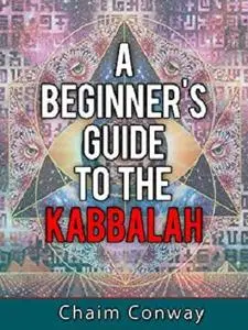 Kabbalah - A Beginner's Guide