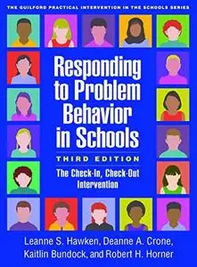 Responding to Problem Behavior in Schools: The Check-In, Check-Out Intervention