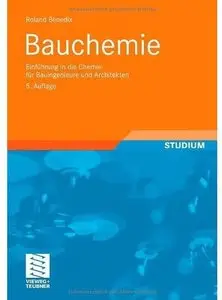 Bauchemie: Einführung in die Chemie für Bauingenieure und Architekten (Auflage: 5)