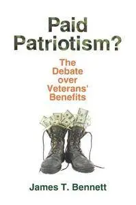 Paid Patriotism? The Debate over Veterans’ Benefits (Repost)