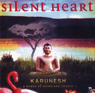 Karunesh - Silent Heart (2002)