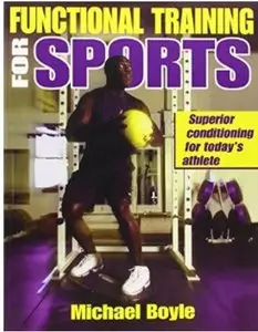 Functional Training for Sports: Superior Conditioning for Today's Athlete