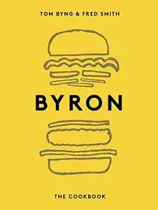 Byron: The Cookbook