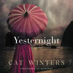 «Yesternight» by Cat Winters