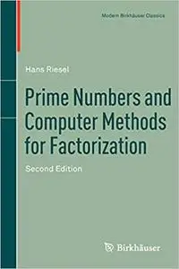 Prime Numbers and Computer Methods for Factorization  Ed 2 (repost)