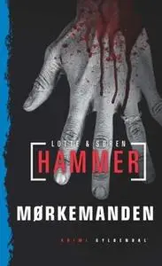 «Mørkemanden» by Lotte og Søren Hammer