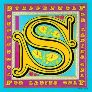 Steppenwolf - For Ladies Only (1971) {1987, Reissue}