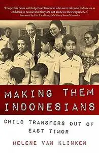 Making Them Indonesians: Child Transfers out of East Timor