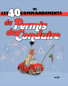 Les 40 Commandements Du Permis De Conduire