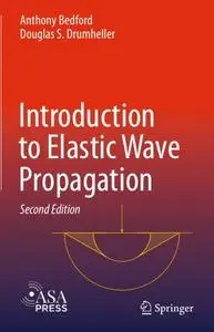 Introduction to Elastic Wave Propagation, Second Edition