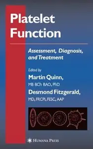 Platelet Function: Assessment, Diagnosis, and Treatment (Contemporary Cardiology) [Repost]