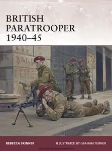 British Paratrooper 1940-1945 (Osprey Warrior 174)