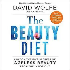 The Beauty Diet: Unlock the Five Secrets of Ageless Beauty from the Inside Out [Audiobook]