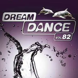 VA - Dream Dance Vol.82 (2017)
