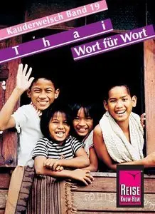 Reise Know-How Kauderwelsch Thai - Wort für Wort, Auflage: 17 (Repost)