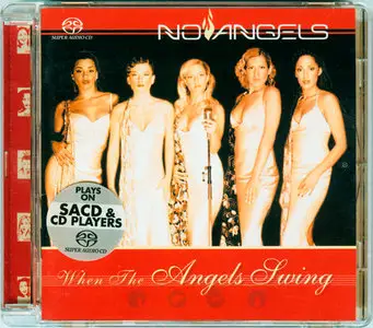 No Angels - When The Angels Swing (2003) MCH SACD ISO + DSD64 + Hi-Res FLAC