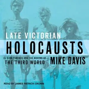 «Late Victorian Holocausts» by Mike Davis