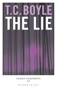 «The Lie» by T.C.Boyle