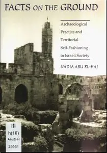 Facts on the Ground: Archaeological Practice and Territorial Self-fashioning in Israeli Society (repost)