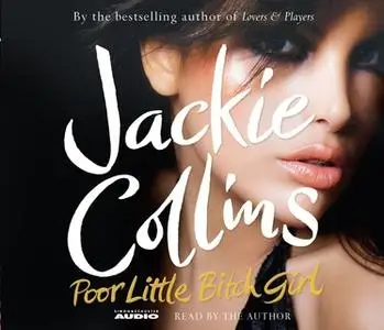 «Poor Little Bitch Girl» by Jackie Collins