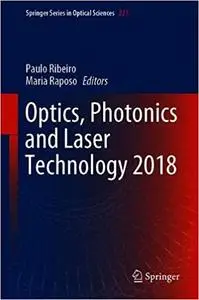 Optics, Photonics and Laser Technology 2018 (Springer Series in Optical Sciences