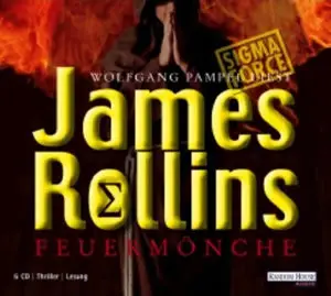 James Rollins - Feuermönche