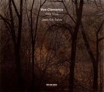 Vox Clamantis, Jaan-Eik Tulve - Filia Sion (2012)