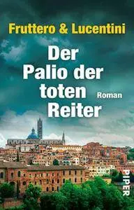 Fruettero, Carlo & Lucentini, Franco - Der Palio der toten Reiter