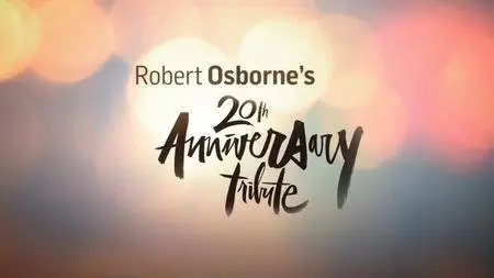 Robert Osborne's 20th Anniversary Tribute (2015)