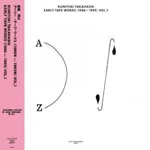 Kuniyuki Takahashi - Early Tape Works 1986 - 1993 Vol. 1 (2018)