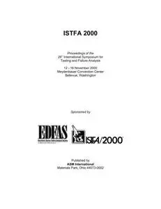 ISTFA 2000 : proceedings of the 26th International Symposium for Testing and Failure Analysis, 12-16 November 2000, Meydenbauer