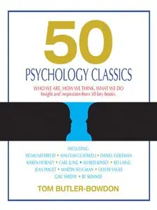 50 Psychology Classics: Who We Are, How We Think, What We Do (Your Coach in a Box) - Tom Butler-Bowdon