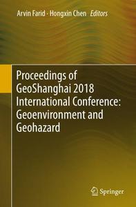 Proceedings of GeoShanghai 2018 International Conference: Geoenvironment and Geohazard (Repost)