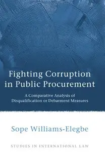 Fighting Corruption in Public Procurement: A Comparative Analysis of Disqualification or Debarment Measures