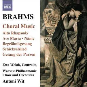 Warsaw Philharmonic Choir & Orchestra, Antoni Wit - Johannes Brahms: Choral Works (2012)