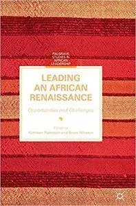 Leading an African Renaissance: Opportunities and Challenges