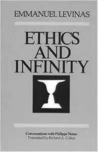 Ethics and Infinity: Conversations with Philippe Nemo