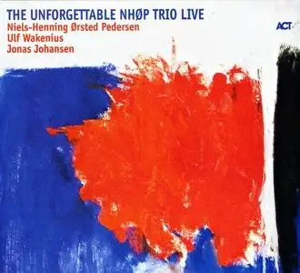 Niels-Henning Ørsted Pedersen - The Unforgettable NHØP Trio Live (2007)