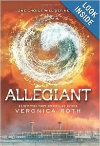 Allegiant (Divergent Trilogy) by Veronica Roth