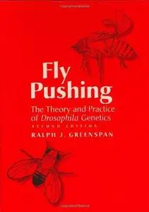 Fly Pushing: The Theory and Practise of Drosophila Genetics