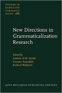 New Directions in Grammaticalization Research