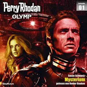 «Perry Rhodan Olymp - Episode 1: Mysterium» by Susan Schwartz