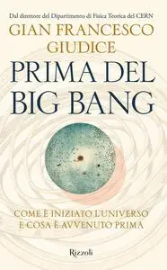 Gian Francesco Giudice - Prima del Big Bang