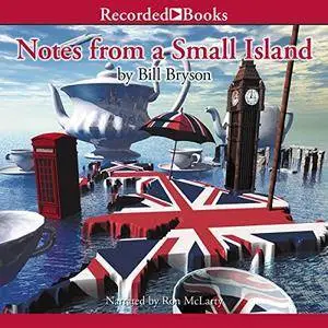 Notes from a Small Island [Audiobook]