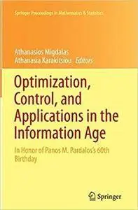 Optimization, Control, and Applications in the Information Age