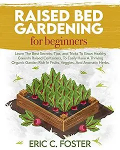 Raised Bed Gardening for Beginners