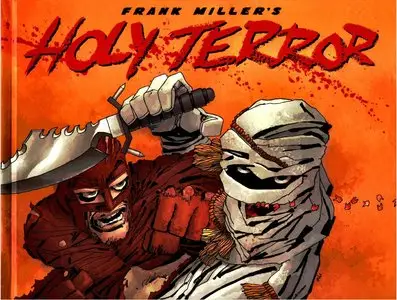 Frank Miller's Holy Terror (Repost)