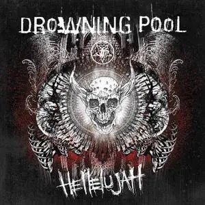 Drowning Pool - Hellelujah (2016)